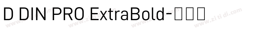 D DIN PRO ExtraBold字体转换